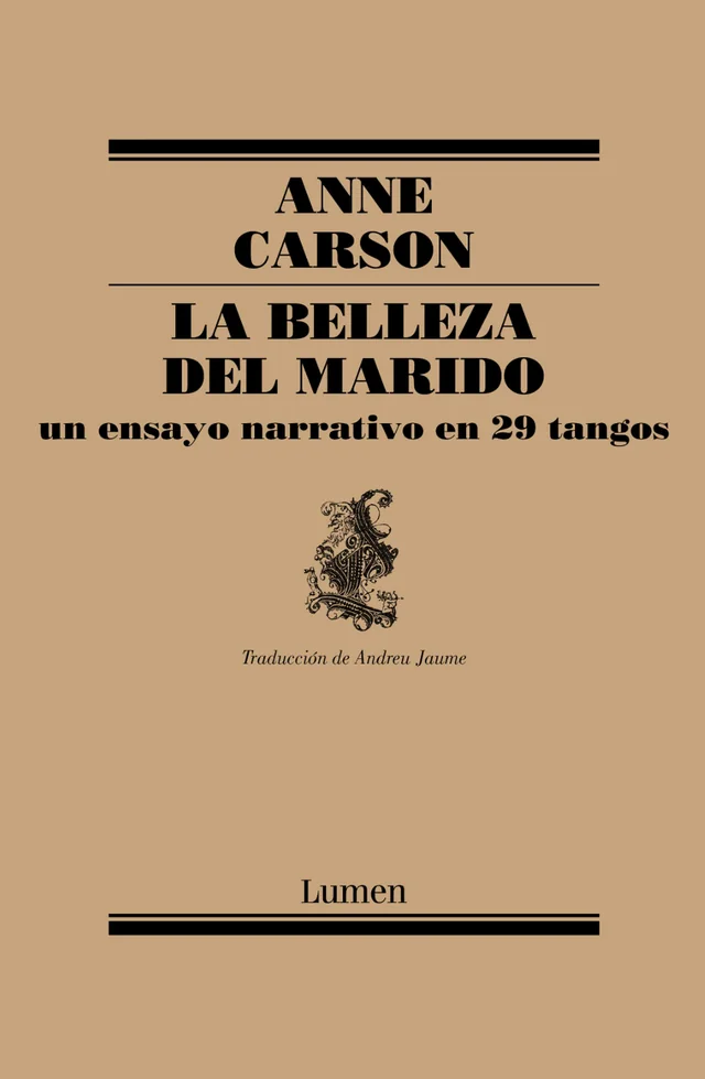 Portada de La belleza del marido, de Anne Carson (Lumen)